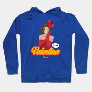 Valentina from Drag Race Hoodie